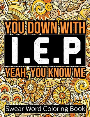 Book cover for You Down With I. E. P. Yeah, You Know Me