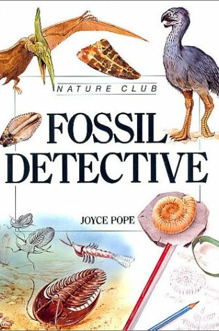 Cover of Nature Club: Fossil Detectives