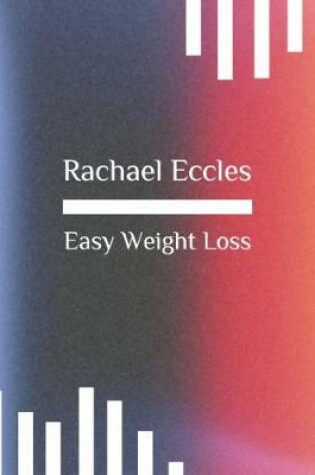 Cover of Easy Weight Loss, Lose Weight, Control Eating, Reduce Appetite and Eat Less, Hypnotherapy, Self Hypnosis CD