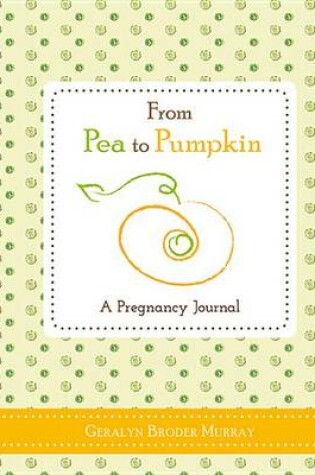 Cover of From Pea to Pumpkin