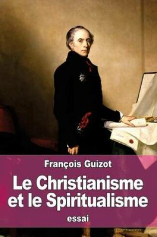 Cover of Le Christianisme et le Spiritualisme