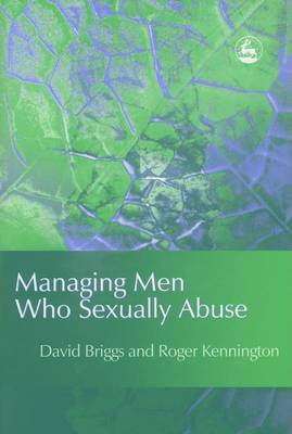 Book cover for Managing Men Who Sexually Abuse