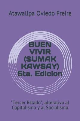 Book cover for Buen Vivir (Sumak Kawsay) 5ta. Edicion