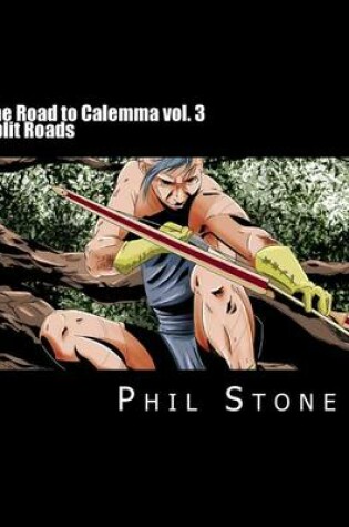 Cover of The Road to Calemma Vol. 3