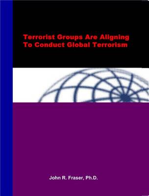 Book cover for Terrorist Groups Are Aligning to Conduct Global Terrorism