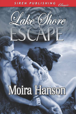 Book cover for Lake Shore Escape (Siren Publishing Classic)