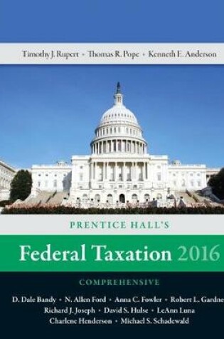 Cover of Prentice Hall's Federal Taxation 2016 Comprehensive