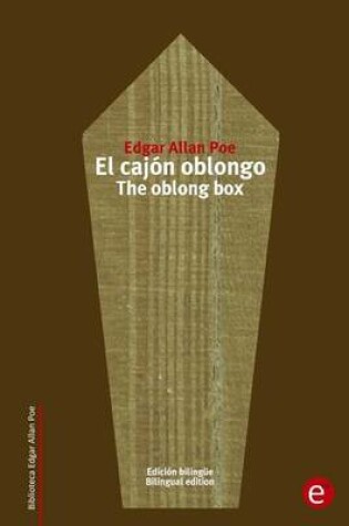 Cover of El cajón oblongo/The oblong box