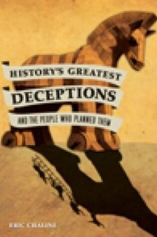 Cover of History's Greatest Deceptions and the People Who Planned Them