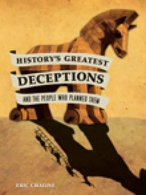 Book cover for History's Greatest Deceptions and the People Who Planned Them