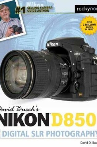 Cover of David Busch's Nikon D850 Guide to Digital SLR Photography