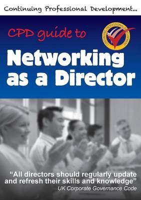 Cover of Cpd Guide to Networking as a Director