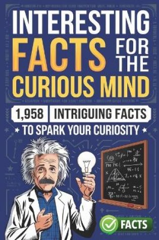 Cover of Interesting Facts for the Curious Mind