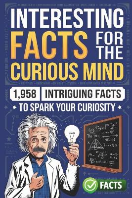 Book cover for Interesting Facts for the Curious Mind