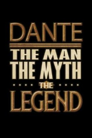 Cover of Dante The Man The Myth The Legend