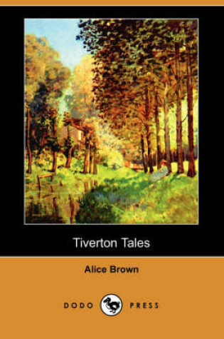 Cover of Tiverton Tales (Dodo Press)