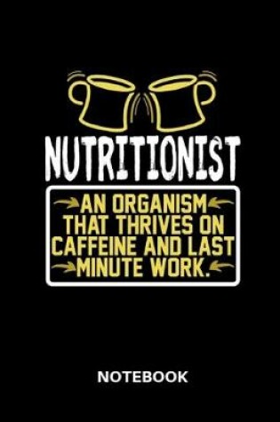 Cover of Nutritionist - Notebook