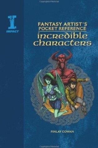 Cover of Fantasy Artist's Pocket Reference: Incredible Characters