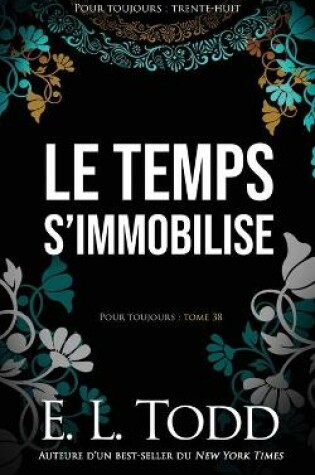 Cover of Le temps s'immobilise