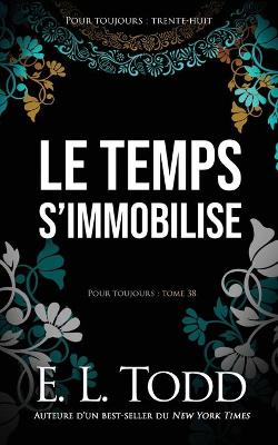 Book cover for Le temps s'immobilise