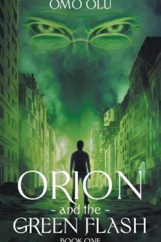 Cover of Orion and the Greeen Flash