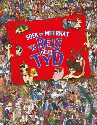 Book cover for Soek Die Meerkat - Reis Deur Tyd