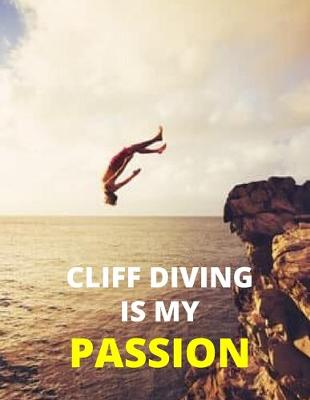 Cover of Cliff Diving Is My Passion