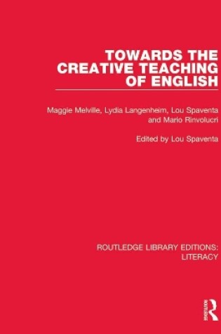 Cover of Towards the Creative Teaching of English