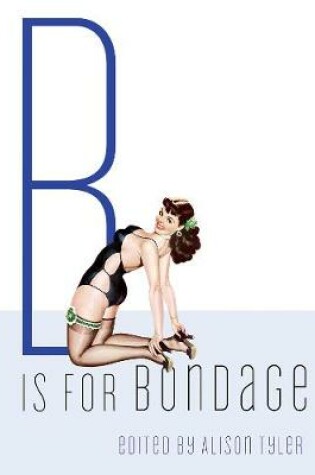 Cover of B is for Bondage