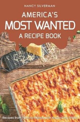 Cover of America's Most Wanted - A Recipe Book