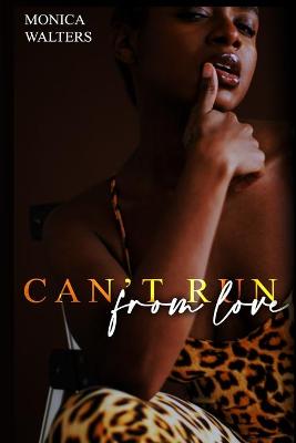 Book cover for Can't Run From Love