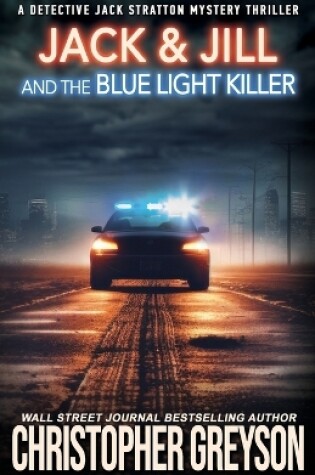 Cover of Jack & Jill and the Blue Light Killer