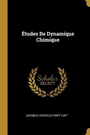 Cover of Études De Dynamique Chimique