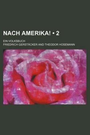 Cover of Nach Amerika! (2); Ein Volksbuch