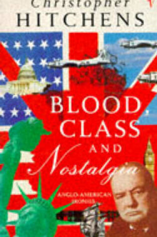 Cover of Blood, Class and Nostalgia