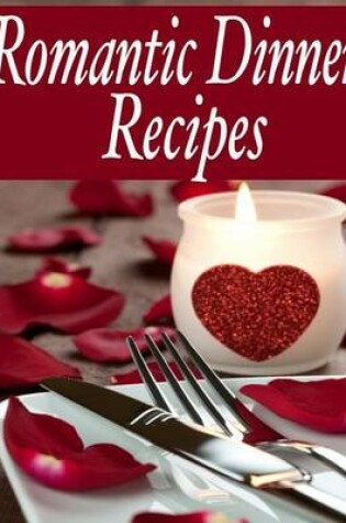 Cover of Romantic Dinner Recipes
