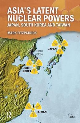 Cover of Asia's Latent Nuclear Powers