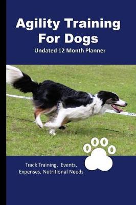 Book cover for Agility Training For Dogs
