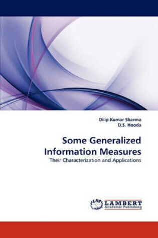 Cover of Some Generalized Information Measures