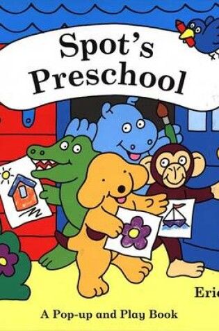 Cover of Spot's Preschool