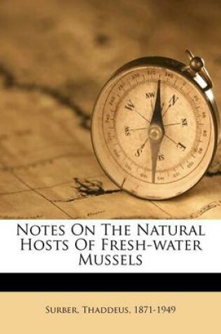 Cover of Notes on the Natural Hosts of Fresh-Water Mussels