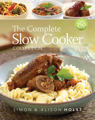 Book cover for The Complete Slow Cooker Collection