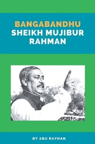 Cover of Bangabandhu Sheikh Mujibur Rahman