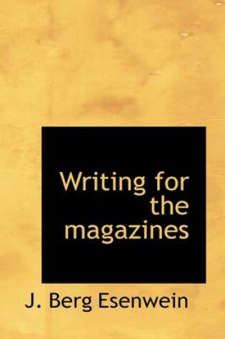 Cover of Writing for the Magazines