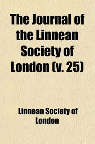 Cover of The Journal of the Linnean Society of London (Volume 25)