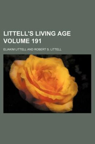 Cover of Littell's Living Age Volume 191