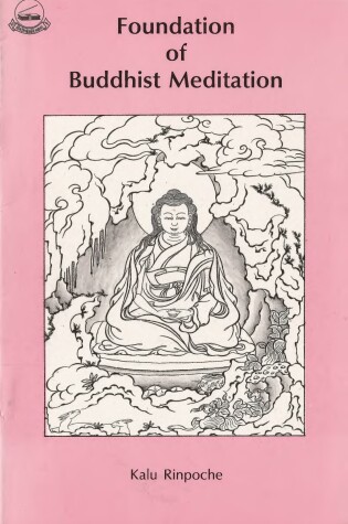Cover of Foundation of Buddhist Meditation