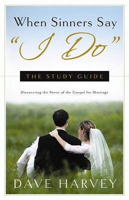 Book cover for When Sinners Say ""I Do"" Study Guide