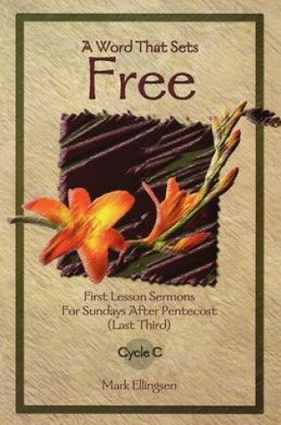 Cover of A Word That Sets Free