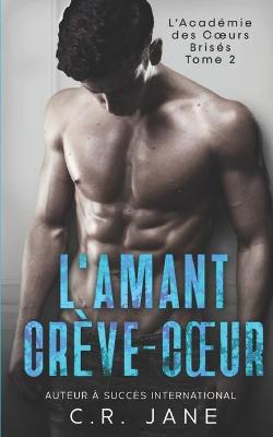 Book cover for L'Amant Crève-Coeur